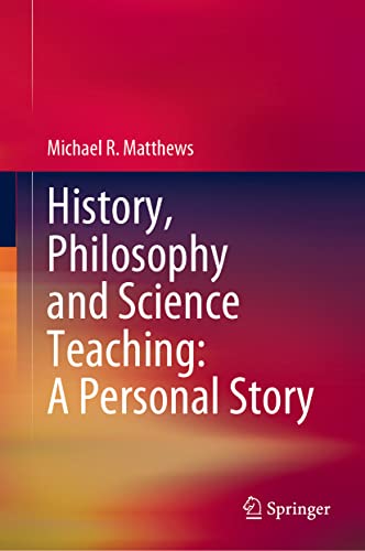 History, Philosophy and Science Teaching