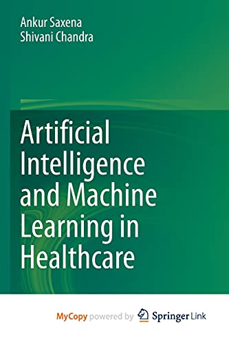 Artificial Intelligence and Machine Learning in Healthcare