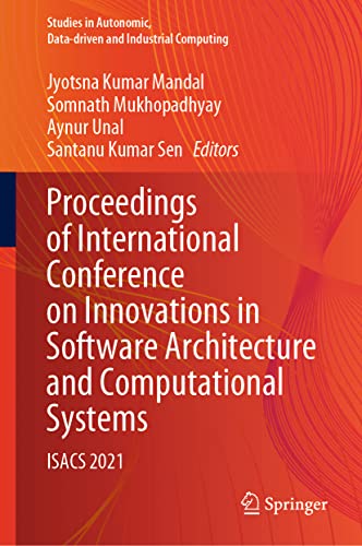 Proceedings of International Conference on Innovations in Software Architecture and Computational Systems