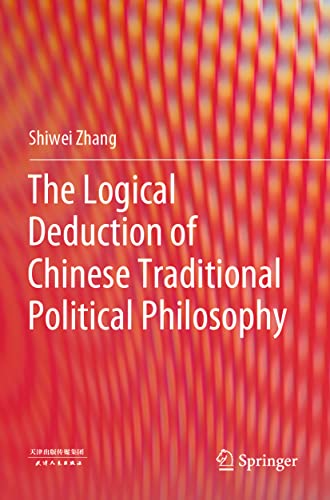 The Logical Deduction of Chinese Traditional Political Philosophy