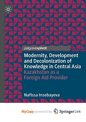 Modernity, Development and Decolonization of Knowledge in Central Asia