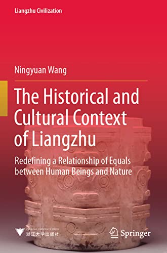 The Historical and Cultural Context of Liangzhu