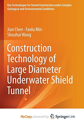 Construction Technology of Large Diameter Underwater Shield Tunnel