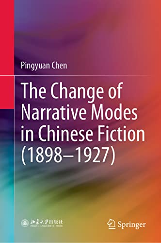 The Change of Narrative Modes in Chinese Fiction (1898-1927)