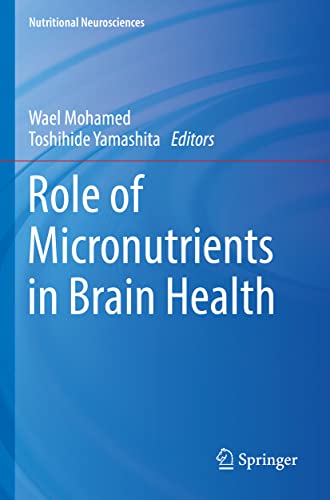 Role of Micronutrients in Brain Health
