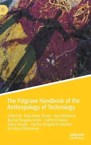 The Palgrave Handbook of the Anthropology of Technology