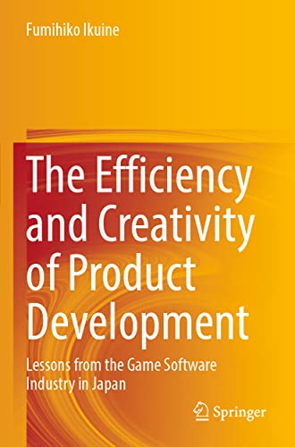 The Efficiency and Creativity of Product Development