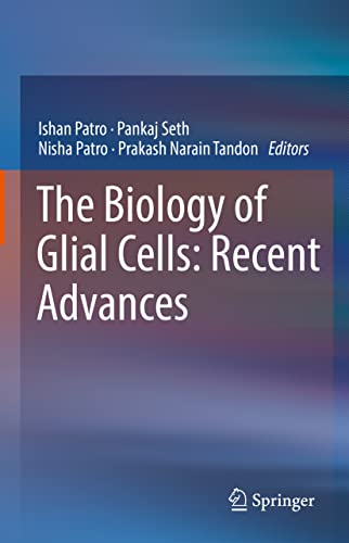 The Biology of Glial Cells