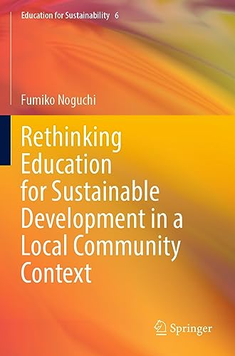 Rethinking Education for Sustainable Development in a Local Community Context