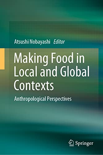 Making Food in Local and Global Contexts