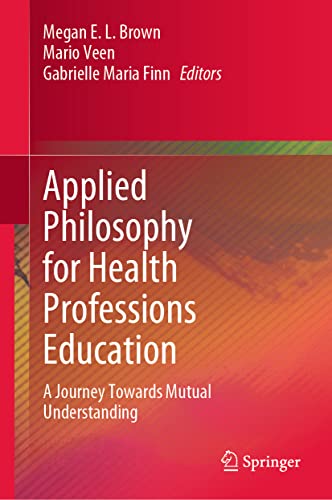 Applied Philosophy for Health Professions Education
