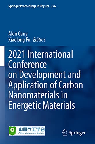 2021 International Conference on Development and Application of Carbon Nanomaterials in Energetic Materials