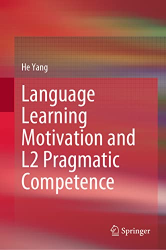 Language Learning Motivation and L2 Pragmatic Competence