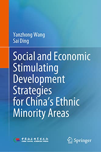 Social and Economic Stimulating Development Strategies for China's Ethnic Minority Areas