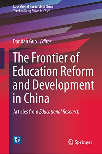 The Frontier of Education Reform and Development in China