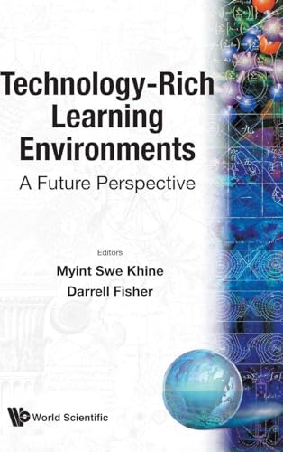 TECHNOLOGY-RICH LEARNING ENVIRONMENTS