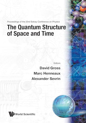 QUANTUM STRUCTURE OF SPACE AND TIME, THE