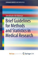 Brief Guidelines for Methods and Statistics in Medical Research