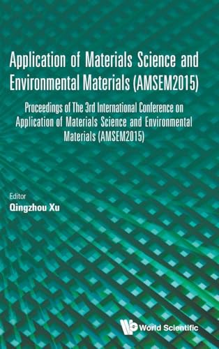 APPLICATION OF MATERIALS SCIENCE AND ENVIRONMENTAL MATERIALS