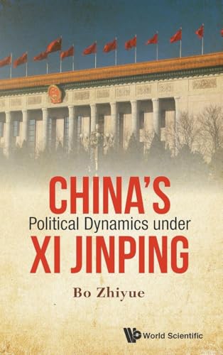 CHINA'S POLITICAL DYNAMICS UNDER XI JINPING