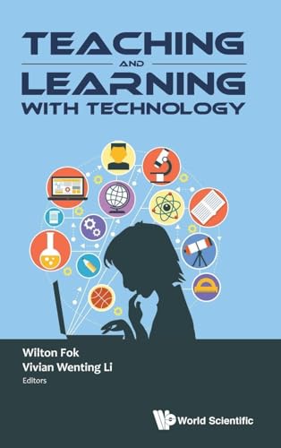 TEACHING AND LEARNING WITH TECHNOLOGY