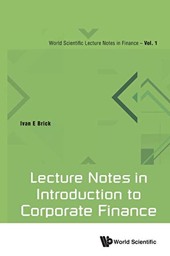 LECTURE NOTES IN INTRODUCTION TO CORPORATE FINANCE