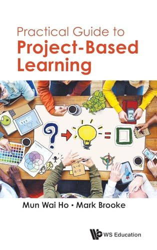 PRACTICAL GUIDE TO PROJECT-BASED LEARNING