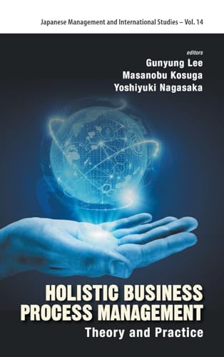 HOLISTIC BUSINESS PROCESS MANAGEMENT