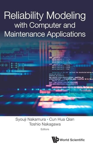 RELIABILITY MODELING WITH COMPUTER & MAINTENANCE APPLICATION