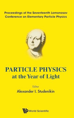 PARTICLE PHYSICS AT THE YEAR OF LIGHT
