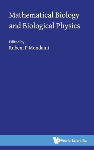 MATHEMATICAL BIOLOGY AND BIOLOGICAL PHYSICS