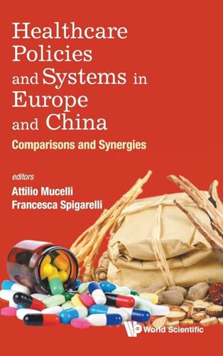 HEALTHCARE POLICIES AND SYSTEMS IN EUROPE AND CHINA