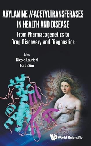 ARYLAMINE N-ACETYLTRANSFERASES IN HEALTH AND DISEASE