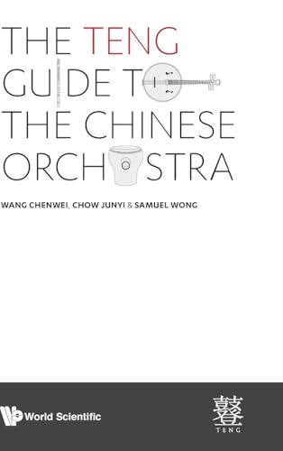 TENG GUIDE TO THE CHINESE ORCHESTRA, THE