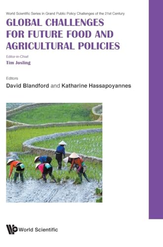 GLOBAL CHALLENGES FOR FUTURE FOOD AND AGRICULTURAL POLICIES