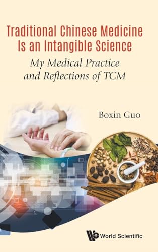 TRADITIONAL CHINESE MEDICINE IS AN INTANGIBLE SCIENCE