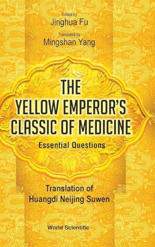 YELLOW EMPEROR'S CLASSIC OF MEDICINE ESSENTIAL QUESTIONS
