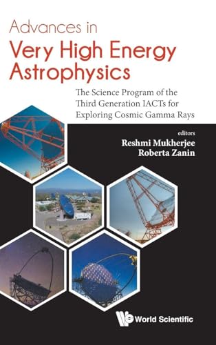 ADVANCES IN VERY HIGH ENERGY ASTROPHYSICS
