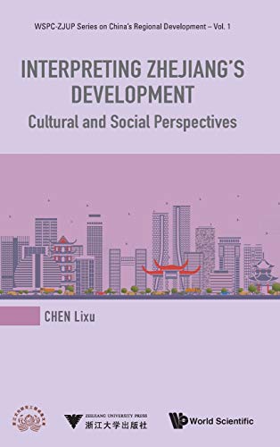 INTERPRETING ZHEJIANG'S DEVELOPMENT