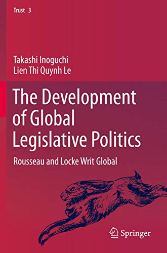 The Development of Global Legislative Politics