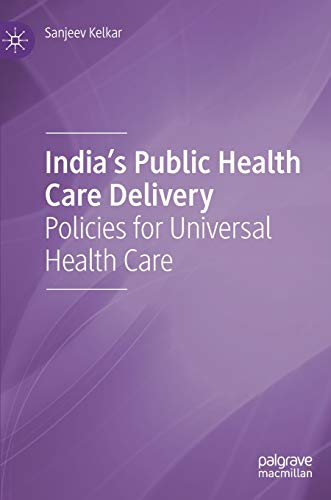 India's Public Health Care Delivery