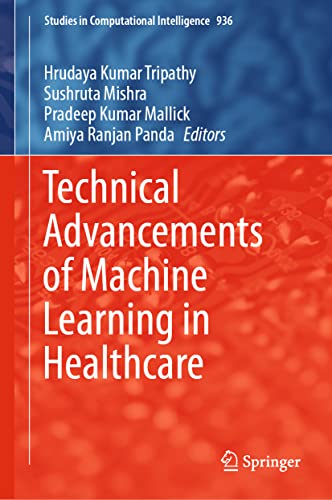 Technical Advancements of Machine Learning in Healthcare