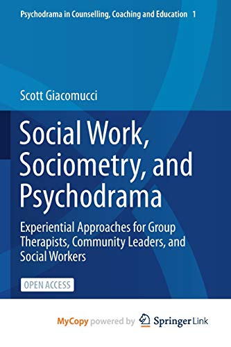 Social Work, Sociometry, and Psychodrama