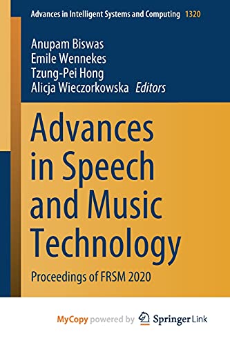 Advances in Speech and Music Technology