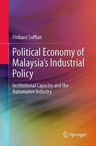 Political Economy of Malaysia's Industrial Policy