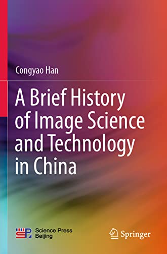 A Brief History of Image Science and Technology in China
