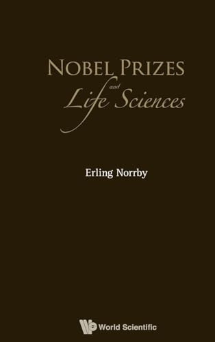 NOBEL PRIZES AND LIFE SCIENCES