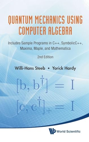 QUANT MECH USING COMPUTER ALGEBRA (2 ED)