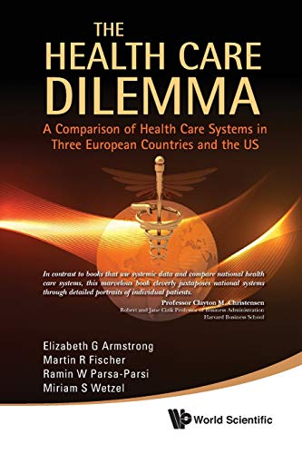 HEALTH CARE DILEMMA, THE