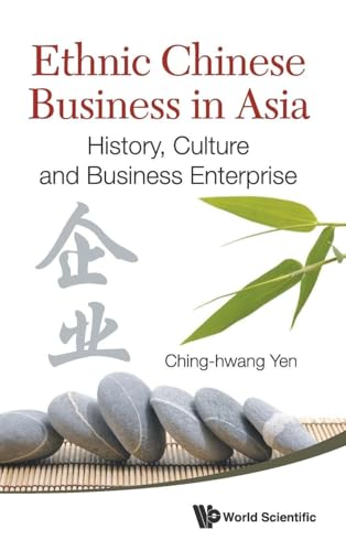 ETHNIC CHINESE BUSINESS IN ASIA